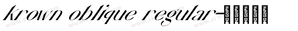 krown oblique regular字体转换